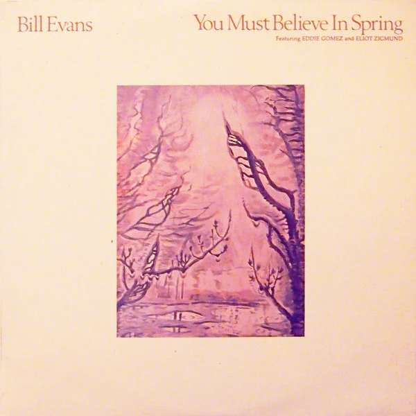 You Must Believe In Spring