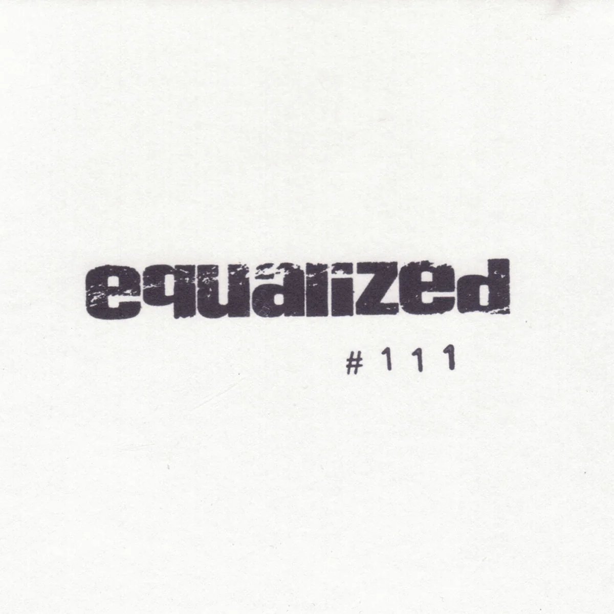 Equalized #111