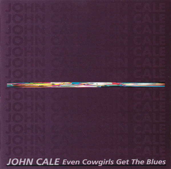 Even Cowgirls Get The Blues