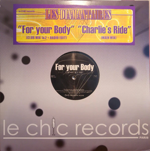 For Your Body / Charlie´s Ride