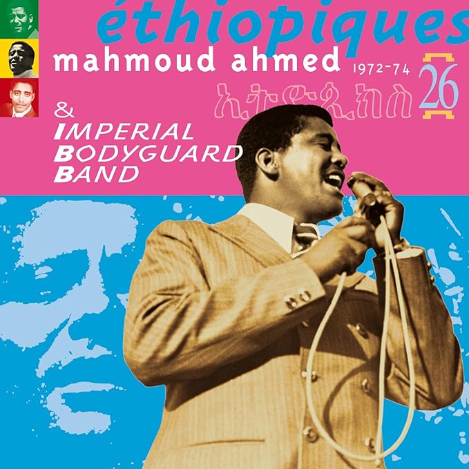 Éthiopiques Vol. 26 - Mahmoud Ahmed & The Imperial Bodyguar