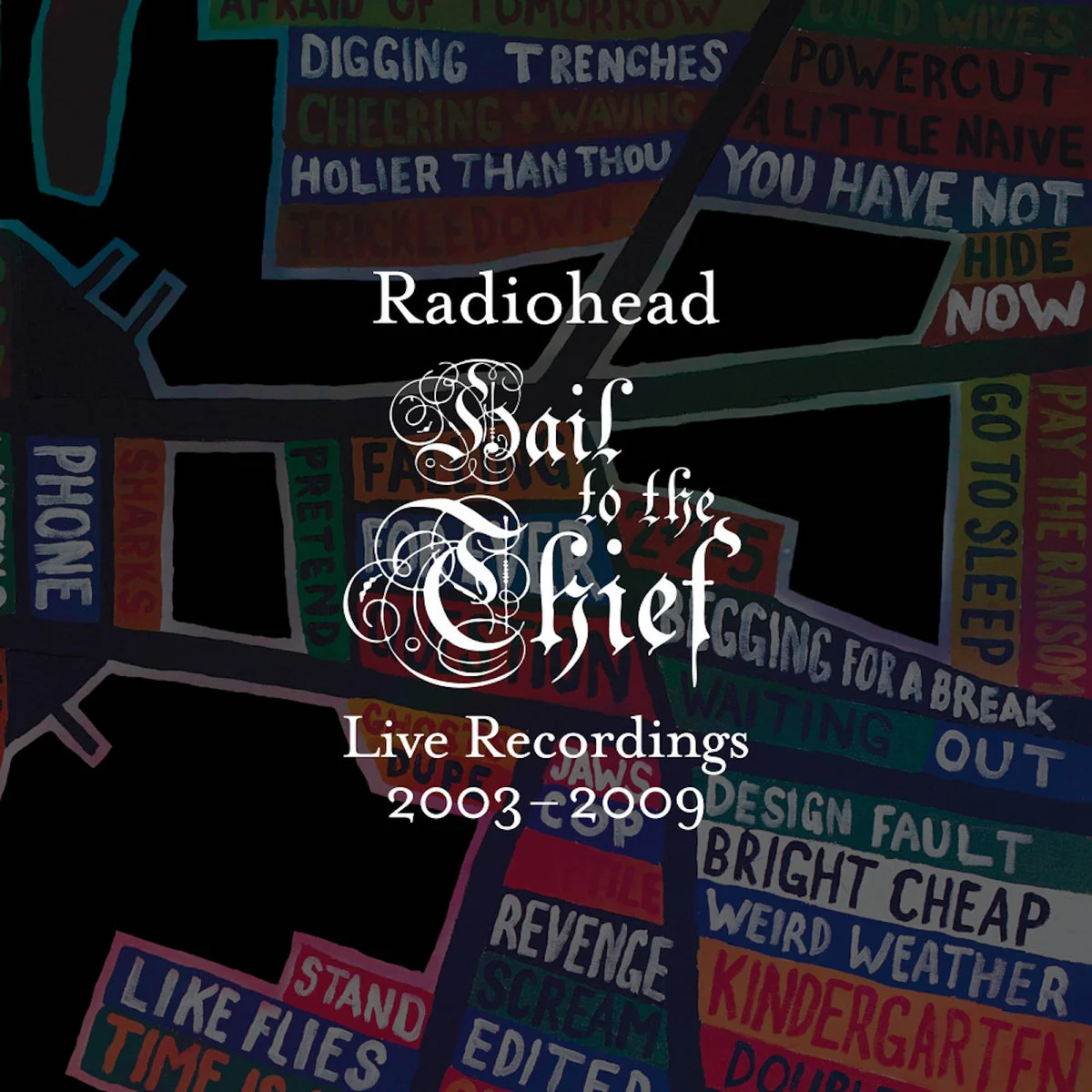 Hail To The Thief Live Recordings 2003 - 2009
