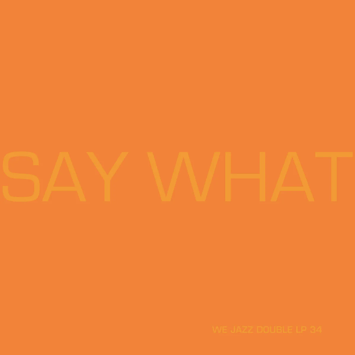 Say What