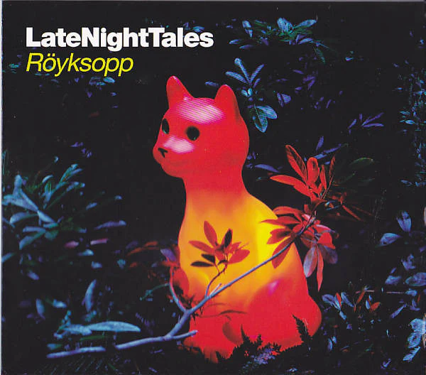 LateNightTales: Röyksopp