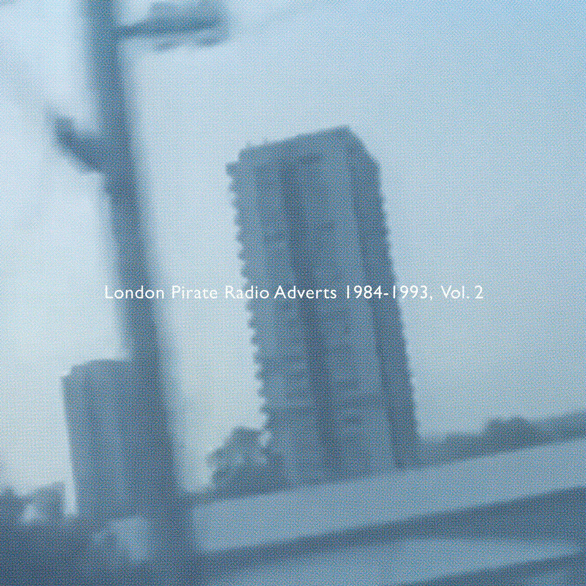 London Pirate Radio Adverts 1984-1993, Vol. 2