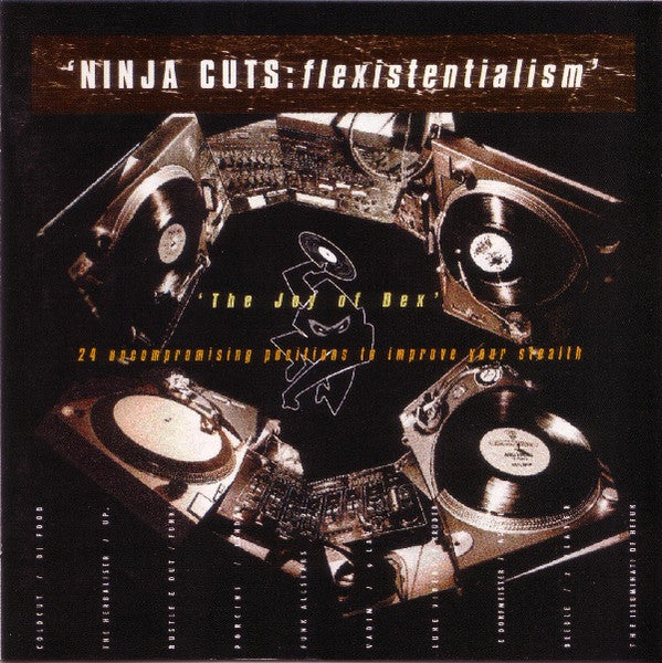 Ninja Cuts: Flexistentialism (The Joy Of Dex)