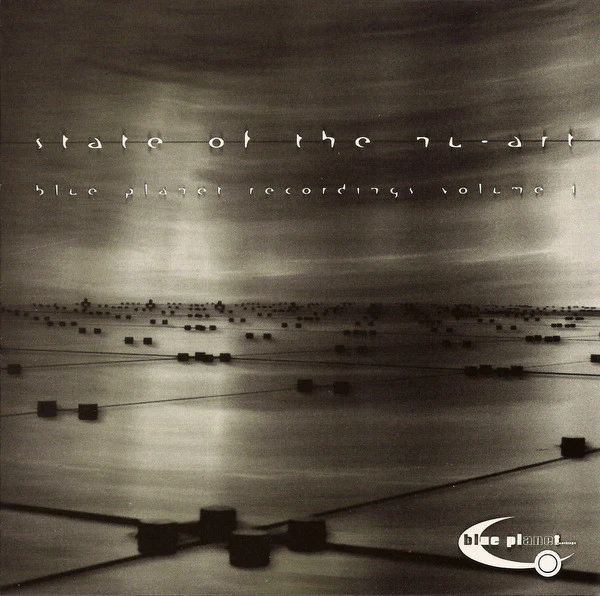 State Of The Nu-Art (Blue Planet Recordings Volume 1)