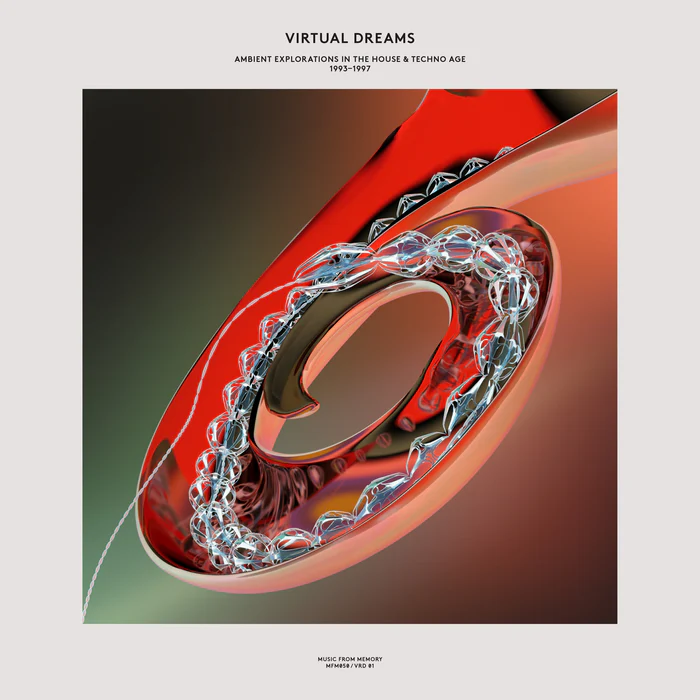 Virtual Dreams: Ambient Explorations In The House & Techno Age 1993-1997