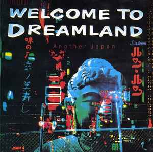 Welcome To Dreamland
