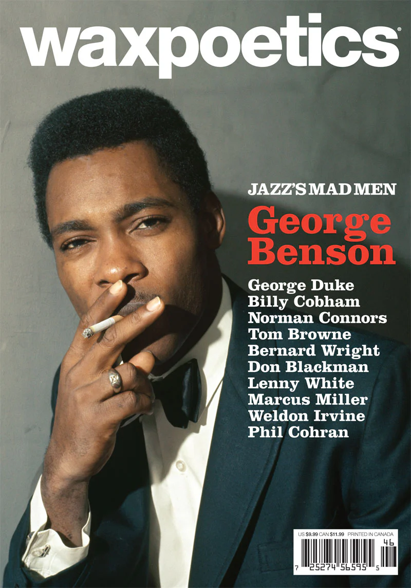 Wax Poetics #46 March / April 2011 (George Benson / George Duke)