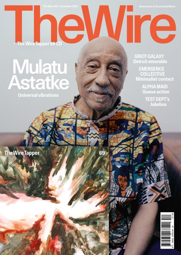 The Wire Issue 502 - December 2025 (Mulatu Astakte)
